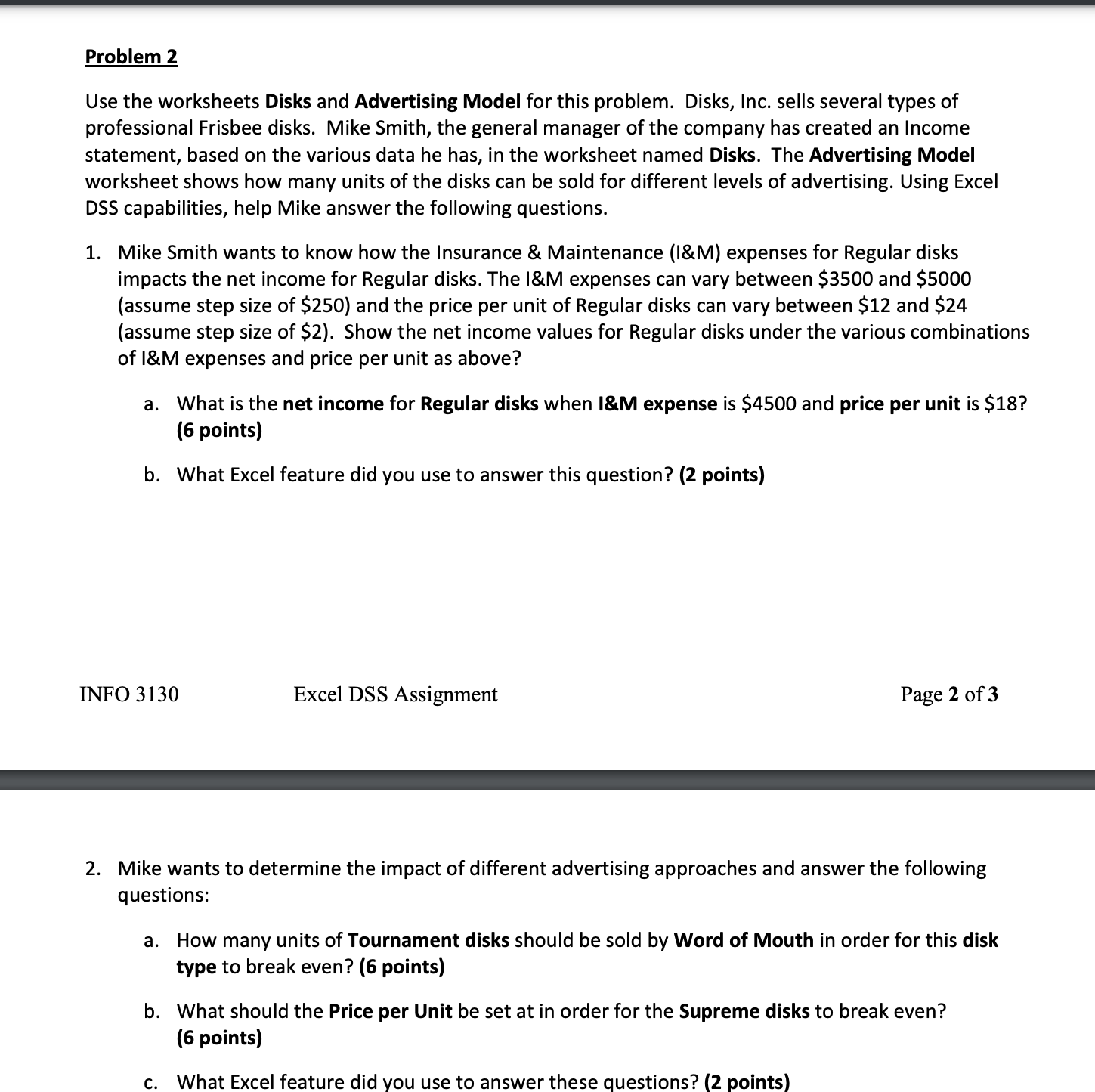 Problem 2 Use the worksheets Disks and Advertising Model for this problem.