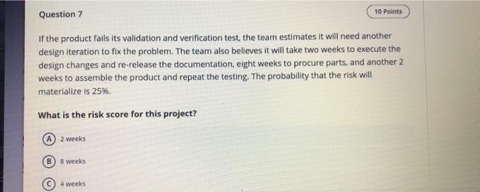 The probability that the risk will materialize is 25%. What is the