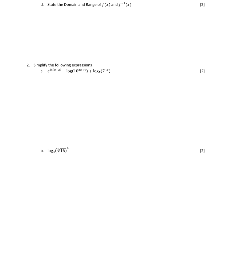 4* - 6 and it's inverse f-1(x) = log, (x + 6)