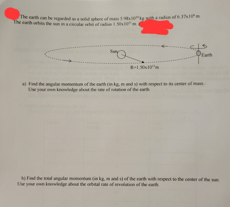 please show all work The earth can be regarded as a solid