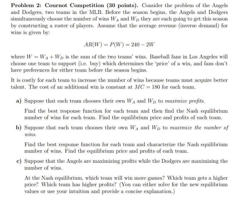 Economics Problem 2: Cournot Competition {30 points). Consider the problem of the