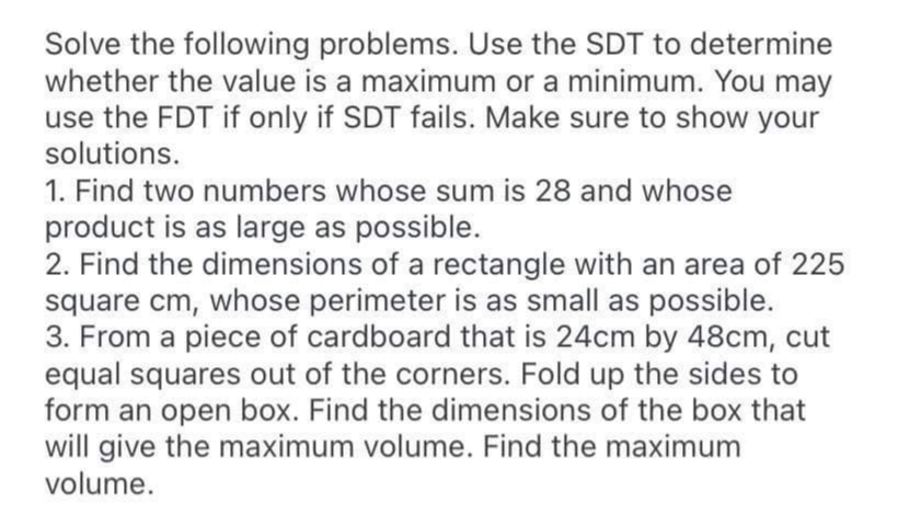 Solve the following problems. Use the SDT to determine whether the