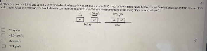 solution if its needed. The masses of the blocks, and their velocities
