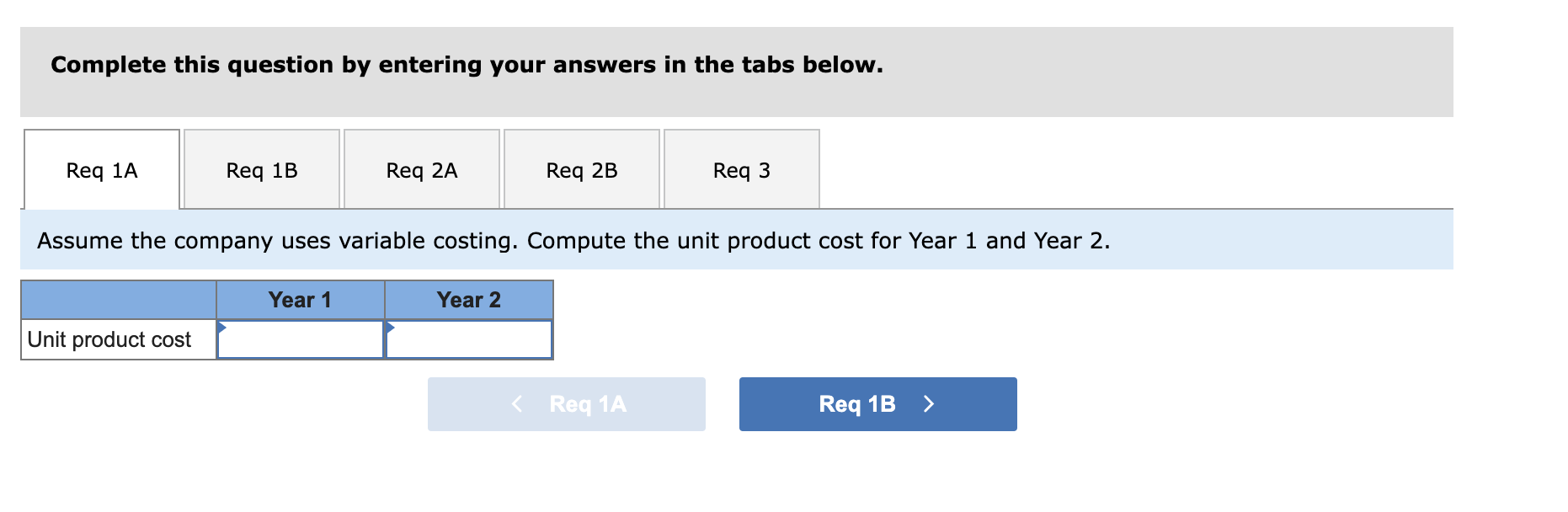 Income Statements [LOG-1, L06-2, LOG-3] Walsh Company manufactures and sells one product.