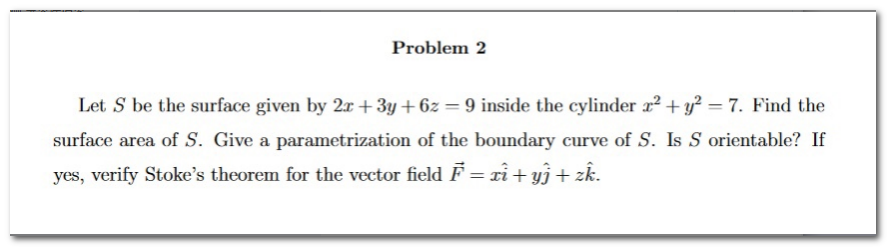 Problem 2 Let S be the surface given by 2x +