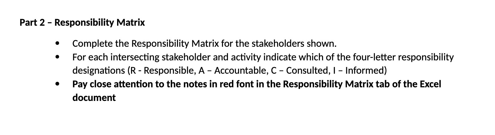 stakeholders shown. 0 For each intersecting stakeholder and activity indicate which of