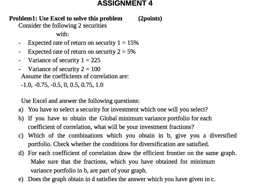 the following 2 securities with: - Expected rate of return on security