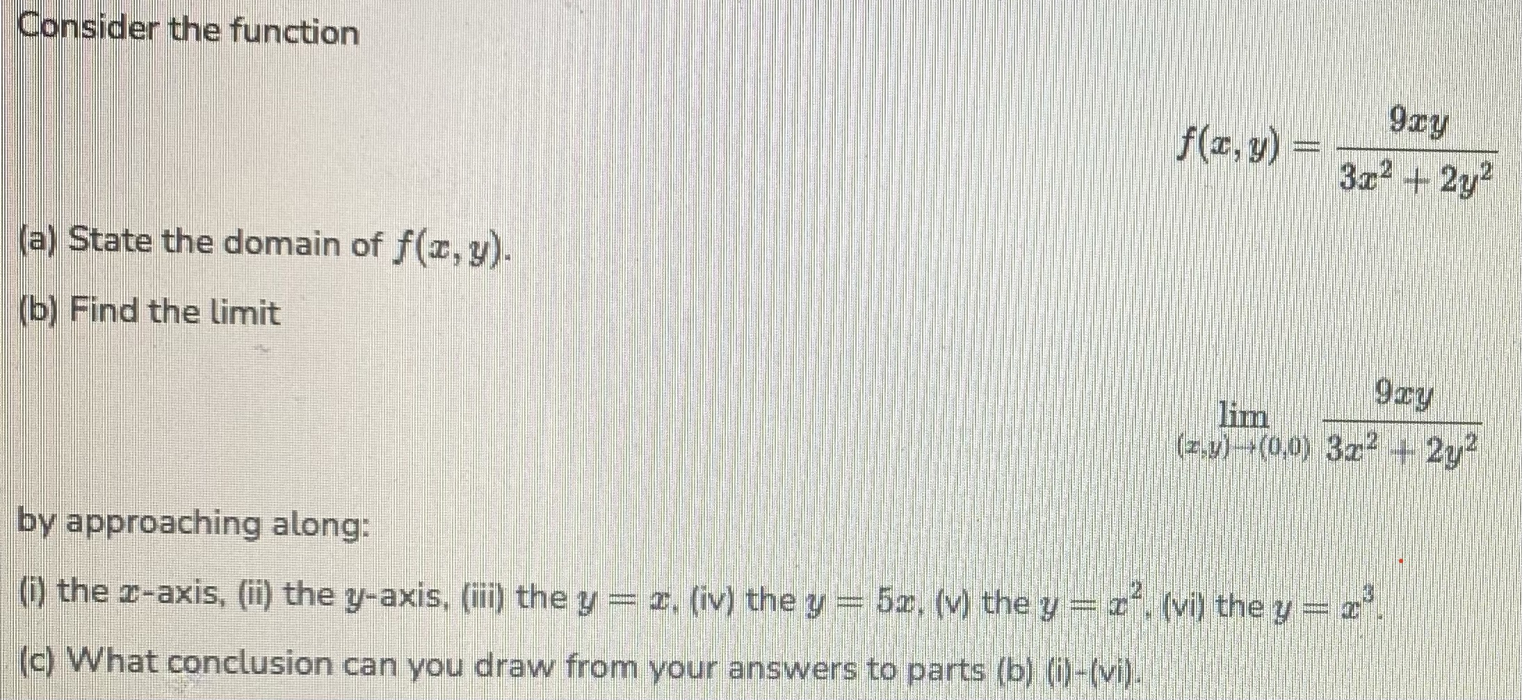  Consider the function f ( z, y) = 3x2 + 2y2