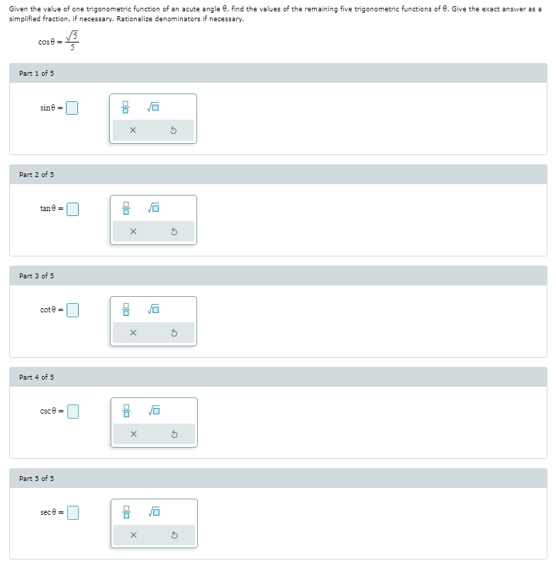 ! = cote =Given the value of one trigonometric function of an