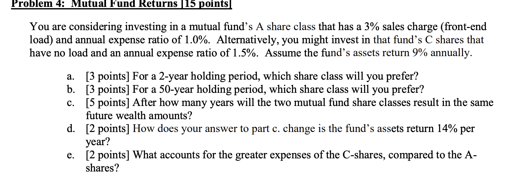 Please answer this question Problem 4: Mutual Fund Returns |15 points| You