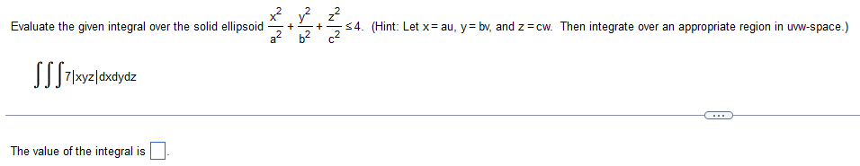 2y 9 3 6 5 cos (x2) dx dy dz = 0