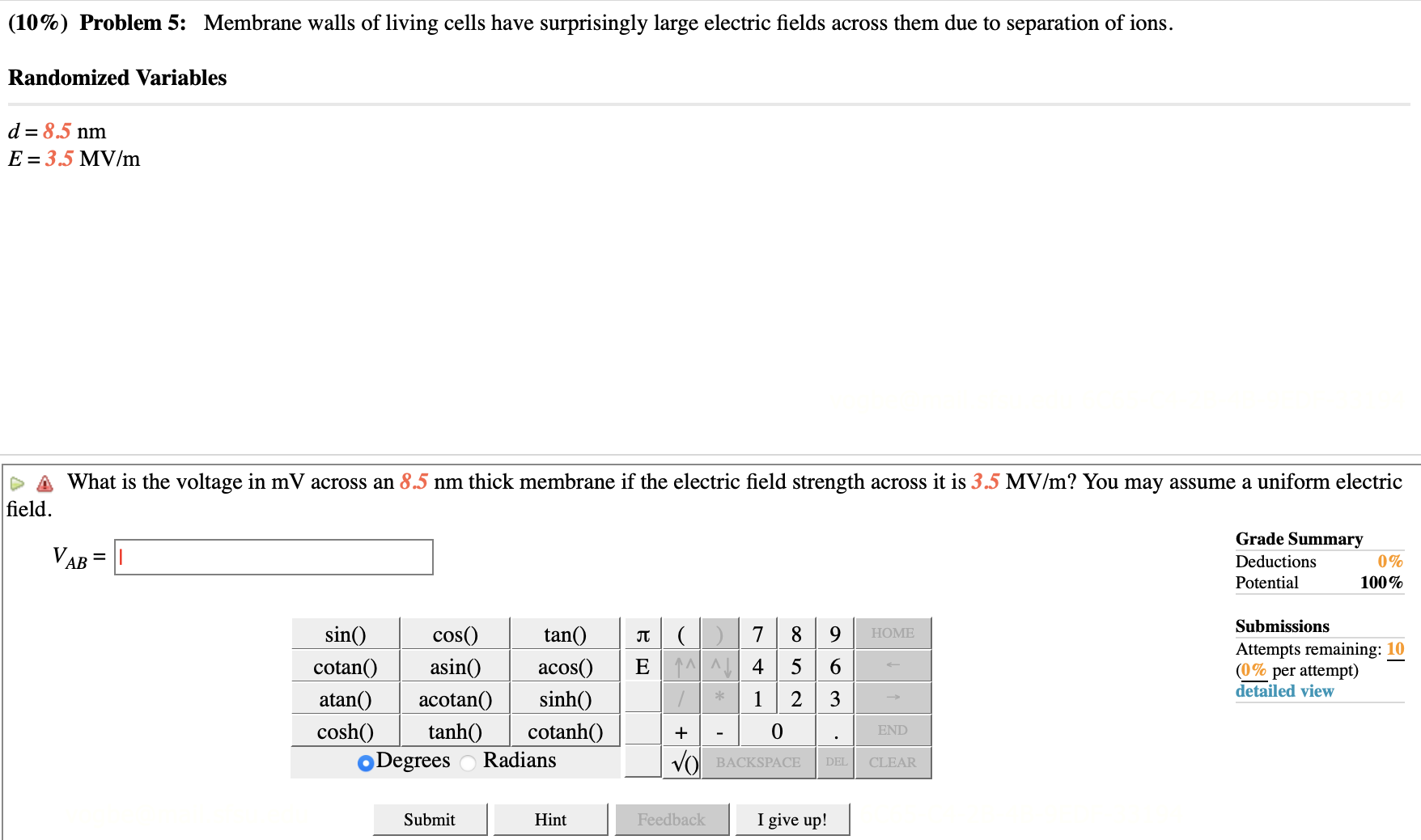 Grade Summary AV = Deductions 0% Potential 100% sin() cos() tan() 7