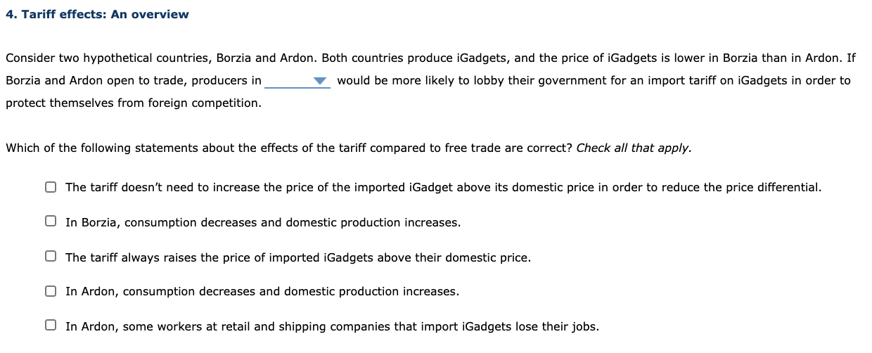  4. Tariff effects: An overview Consider two hypothetical countries, Borzia and