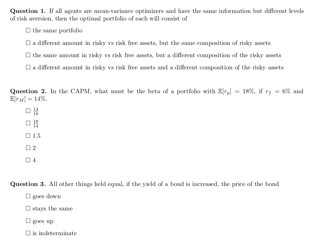 Please help with multiple choice questions. Financial economics Question 1 . If