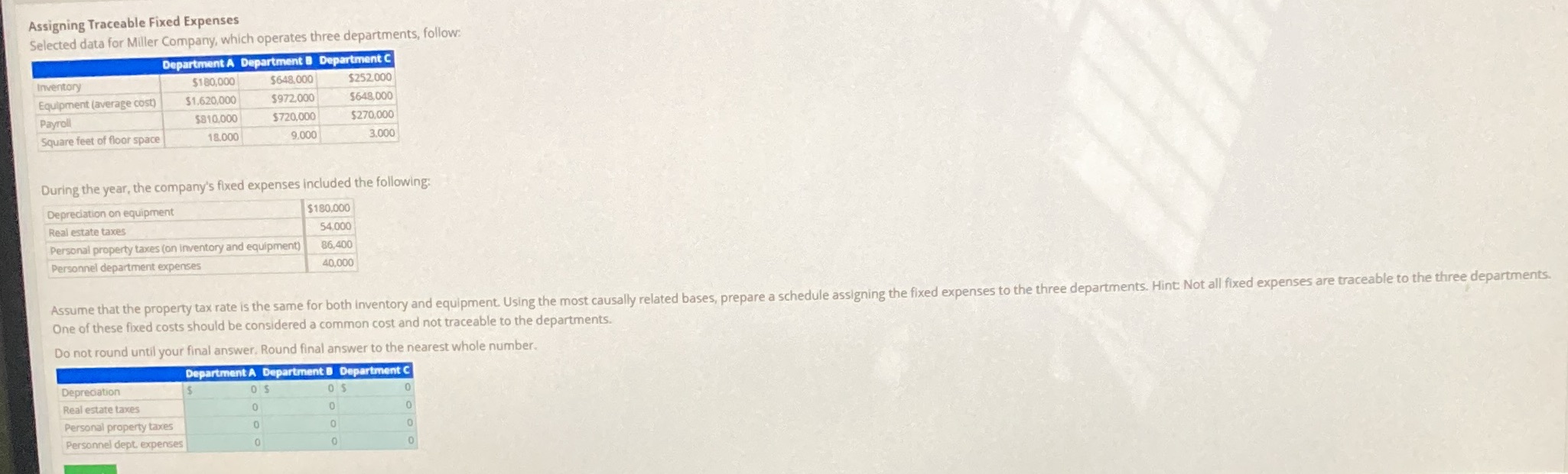  Assigning Traceable Fixed Expenses Selected data for Miller Company, which operates