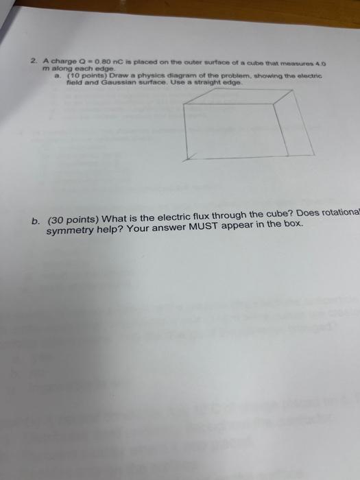  2. A charge Q = 0,80 nC is placed on the