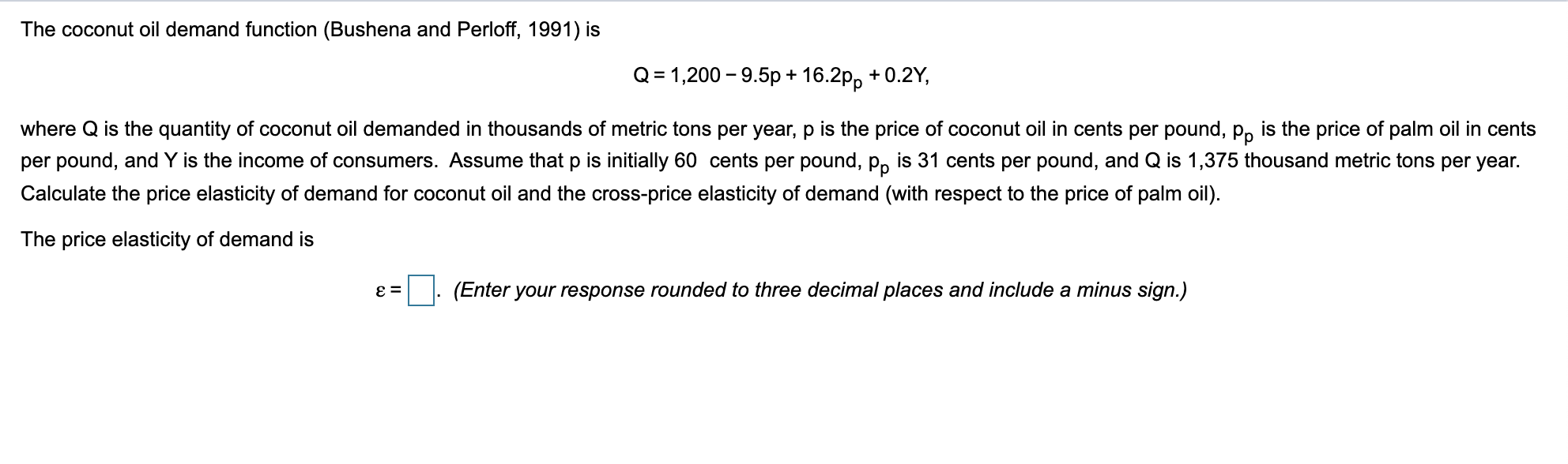 Please help me solve this!! The coconut oil demand function (Bushena and