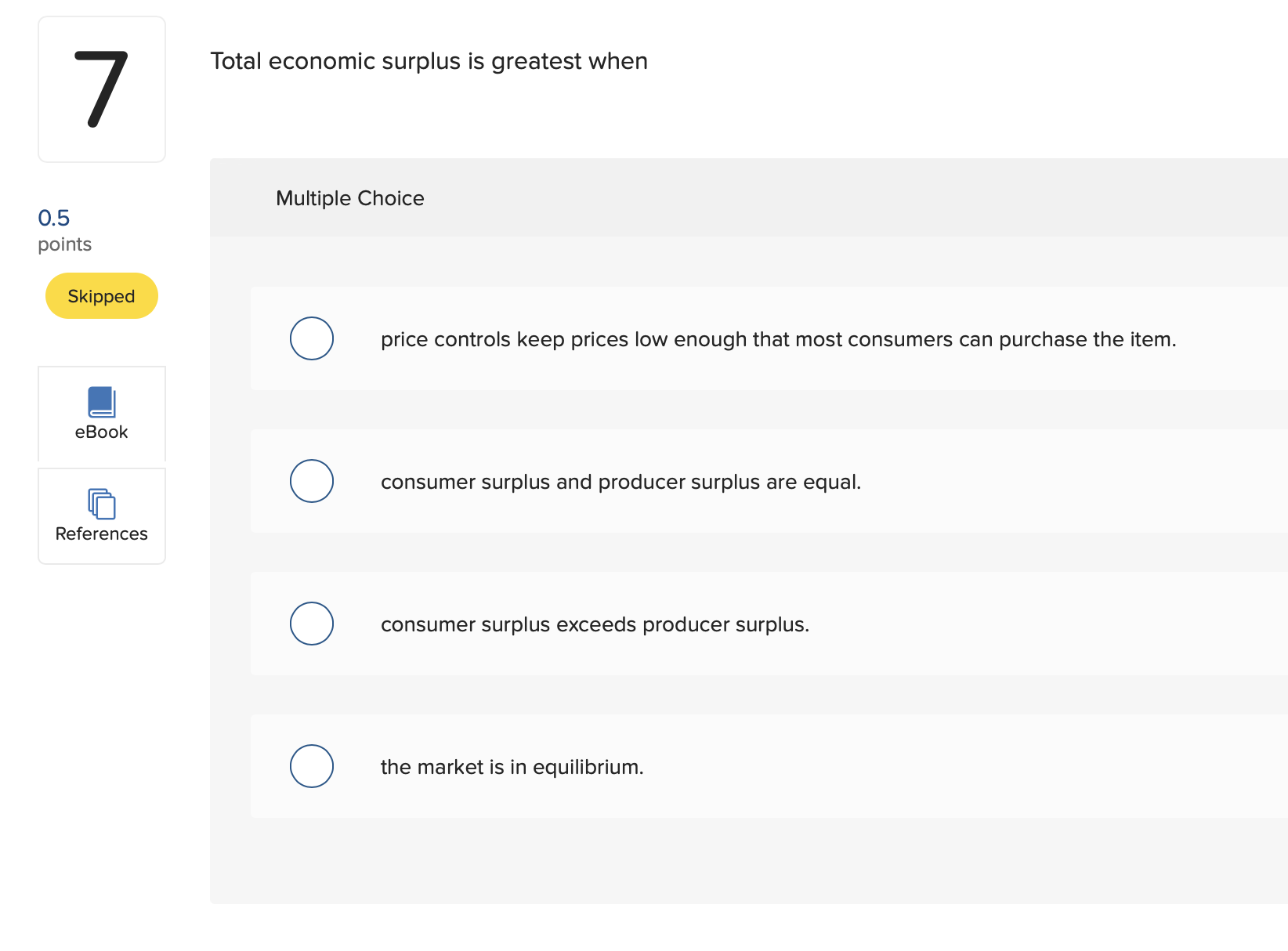 a market: Multiple Choice 0 O O O the prlce the buyer