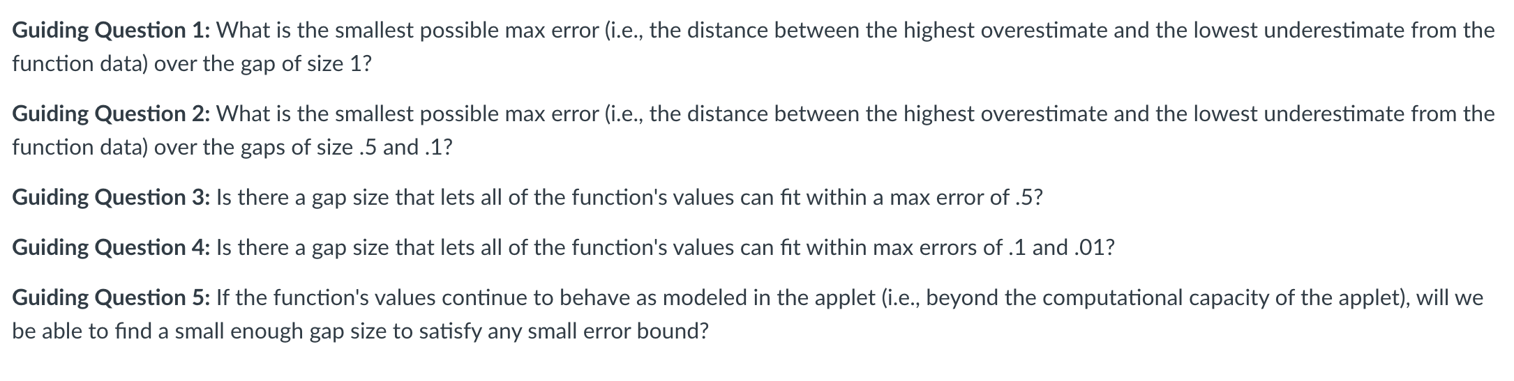 function data) over the gap of size 1? Guiding Question 2: What
