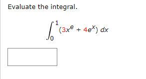  Evaluate the integral. 7 (3 x# + 40* ) dx 0f'(x)