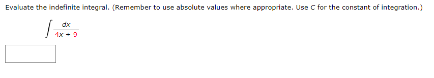 C for the constant of integration.) 9 - X 2 dx XEvaluate