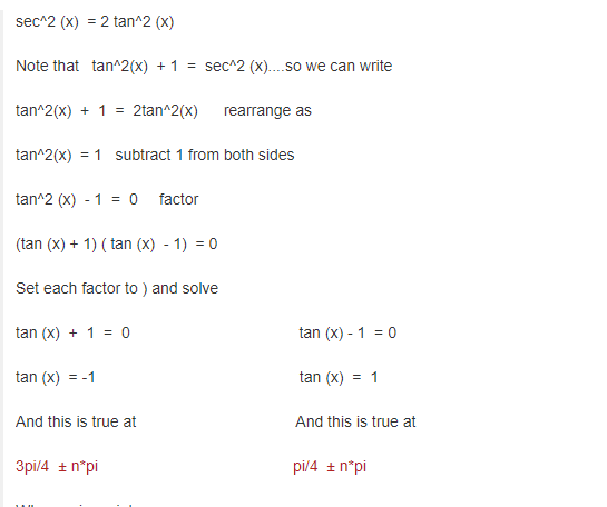 sec*2 (x) = 2 tan^2 (x) Note that tan 2(x) +