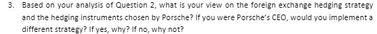 yiew an the foreign excha nge hedging strategy and the hedging instrumem: