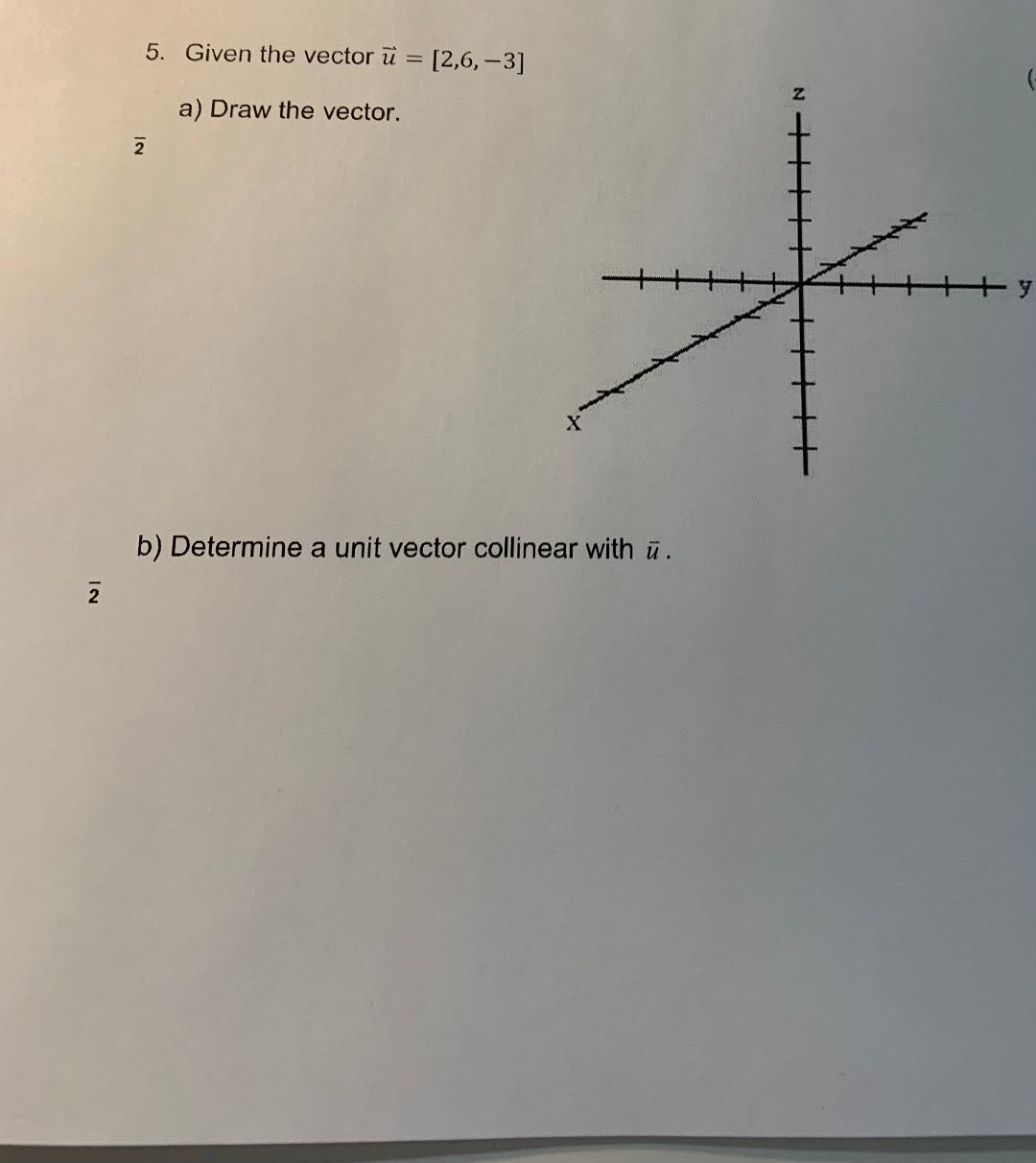 vector. 2 b) Determine a unit vector collinear with u. NI