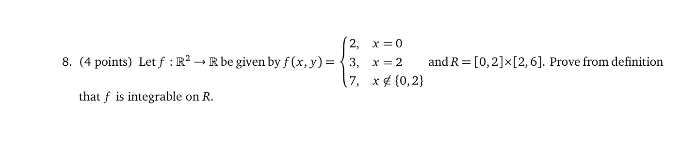  2, X = 0 8. (4 points) Let f : R2