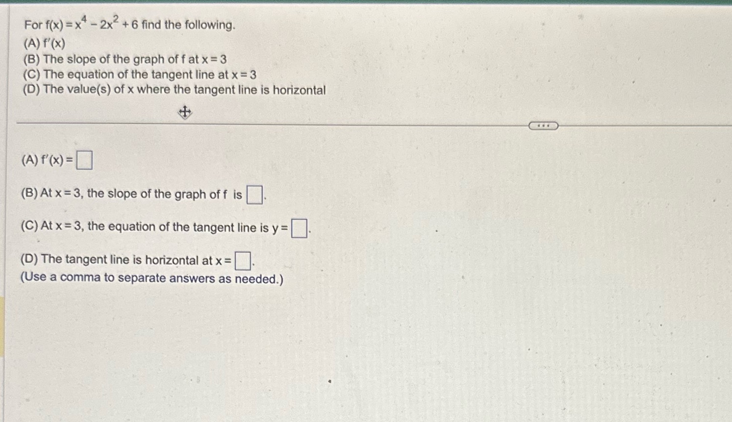 For f(x ) = x4 - 2x2+ 6 find the following.