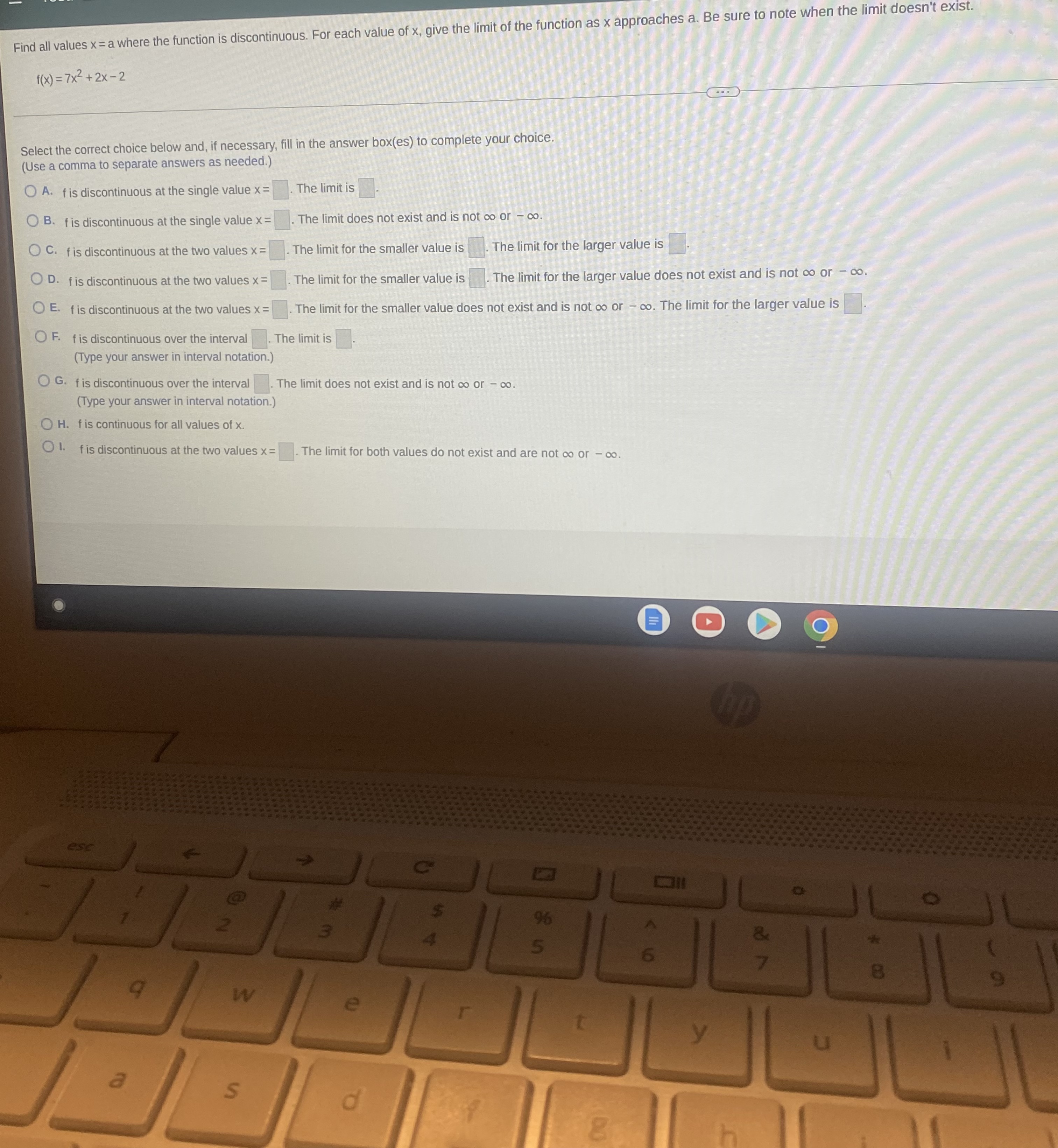  Find all values x = a where the function is discontinuous.