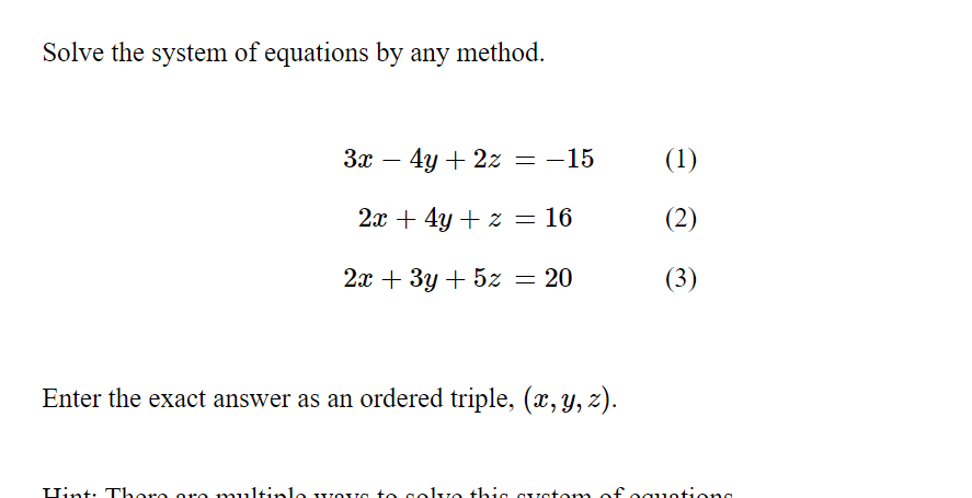 + 2z = -15 (1) 2x + 4y + z = 16