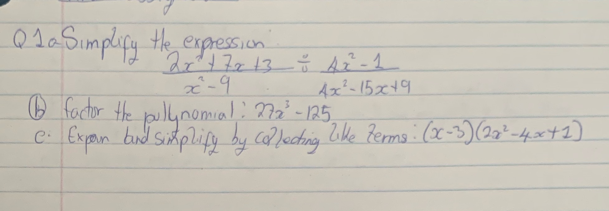 None Q 1 a Simplify the expression 2x - 9 4x2- 15