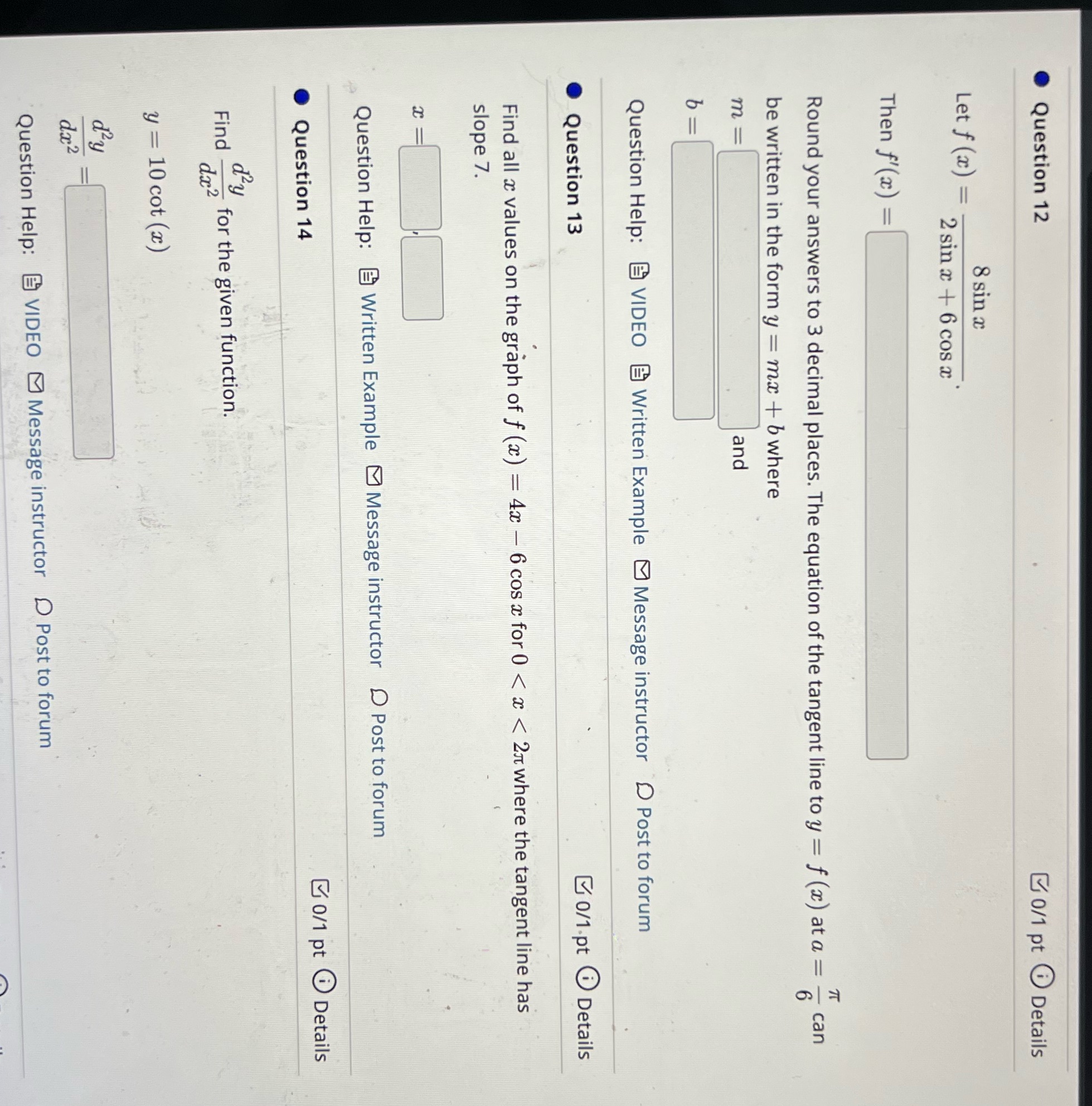 please help with questions 12-14 :) . Question 12 0/1 pt @