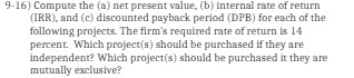return (IRR), and (c) discounted payback period (DPB) for each of the