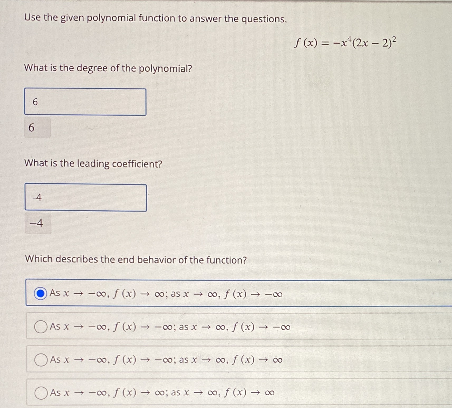  Use the given polynomial function to answer the questions. f (x)