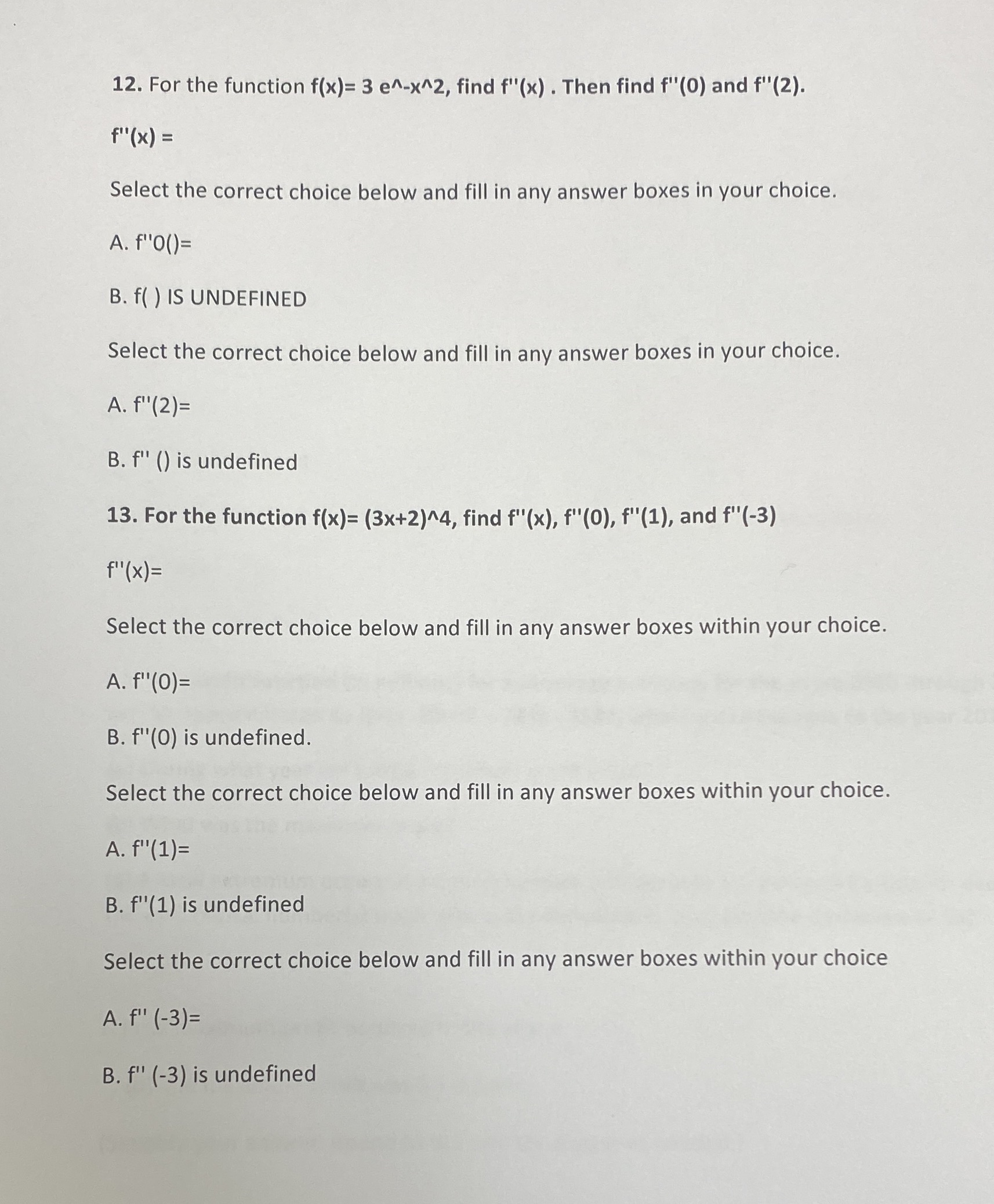 12. For the function f(x)= 3 e^-x^2, find f"(x) . Then