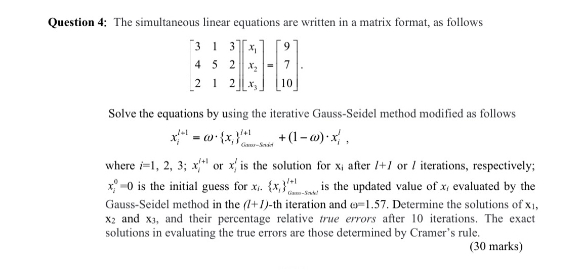 Question 4: The simultaneous linear equations are written in a matrix