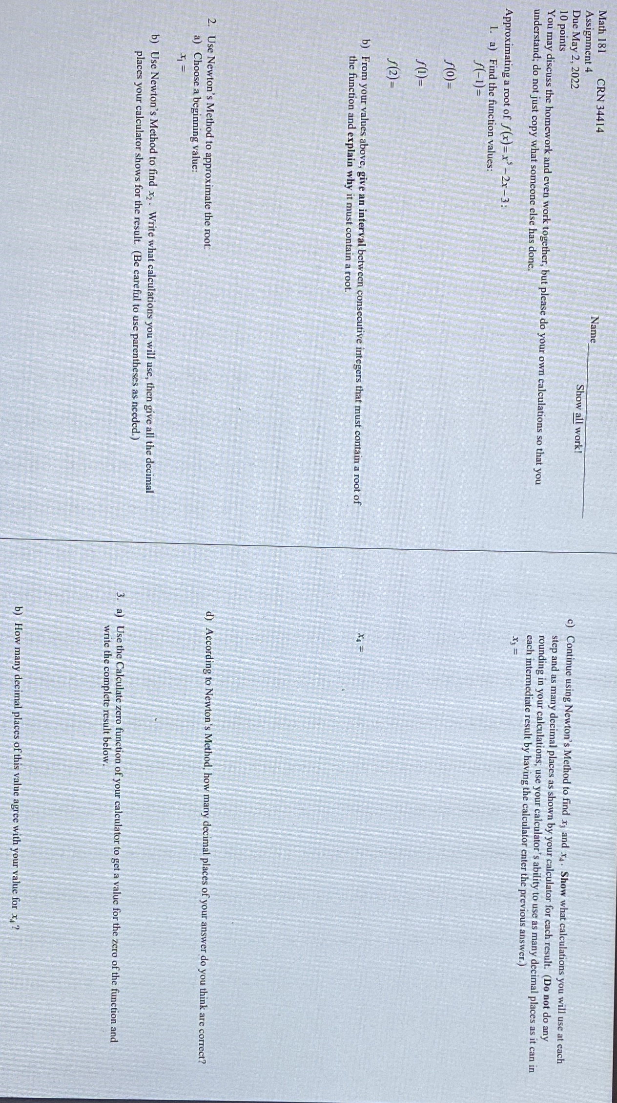  Math 181 CRN 34414 Name Assignment 4 Show all work! Due