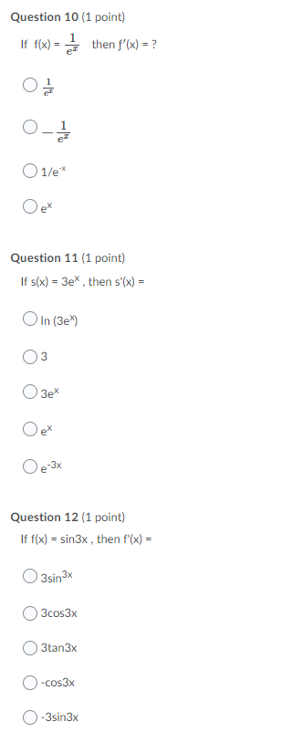 f'(x) = ? O O1/e-x Oex Question 11 (1 point) If s(x)