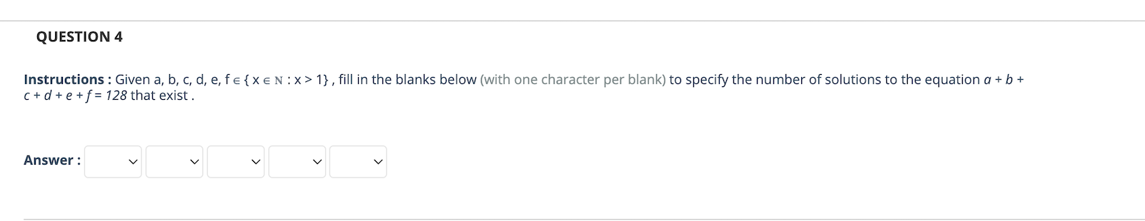 QUESTION 4 Instructions: Given a, b, c, d, e, fe {x