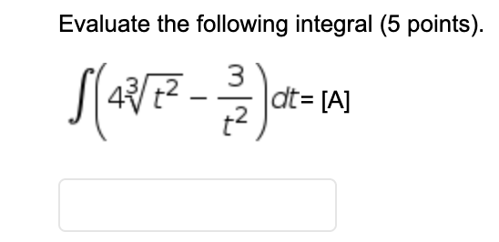 Evaluate the following integral (5 points).