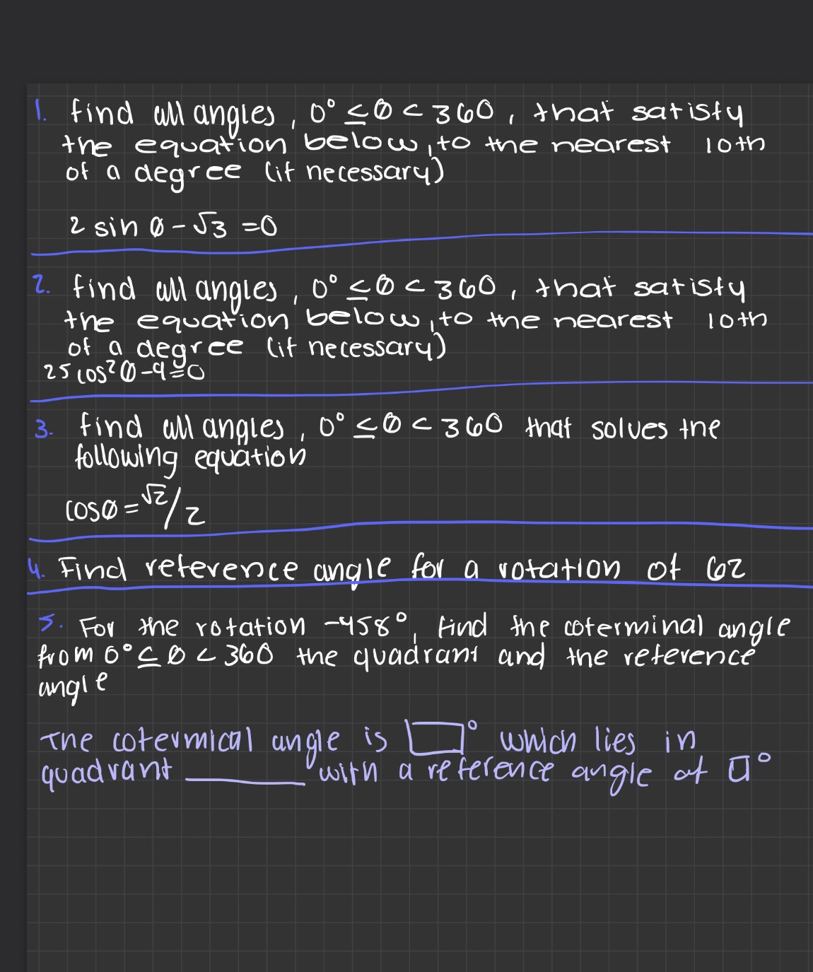  I. find all angles , 0 0 - 360 , that