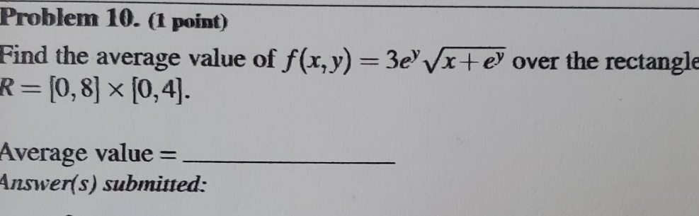 need help with the solution Problem 10. (1 point) Find the average