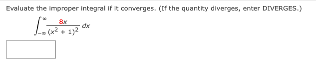 1 ) 2 dx\fFind the area, if it exists, of the region