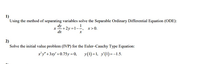 helloineed solution for this 2 problems 1) Using the method of separating