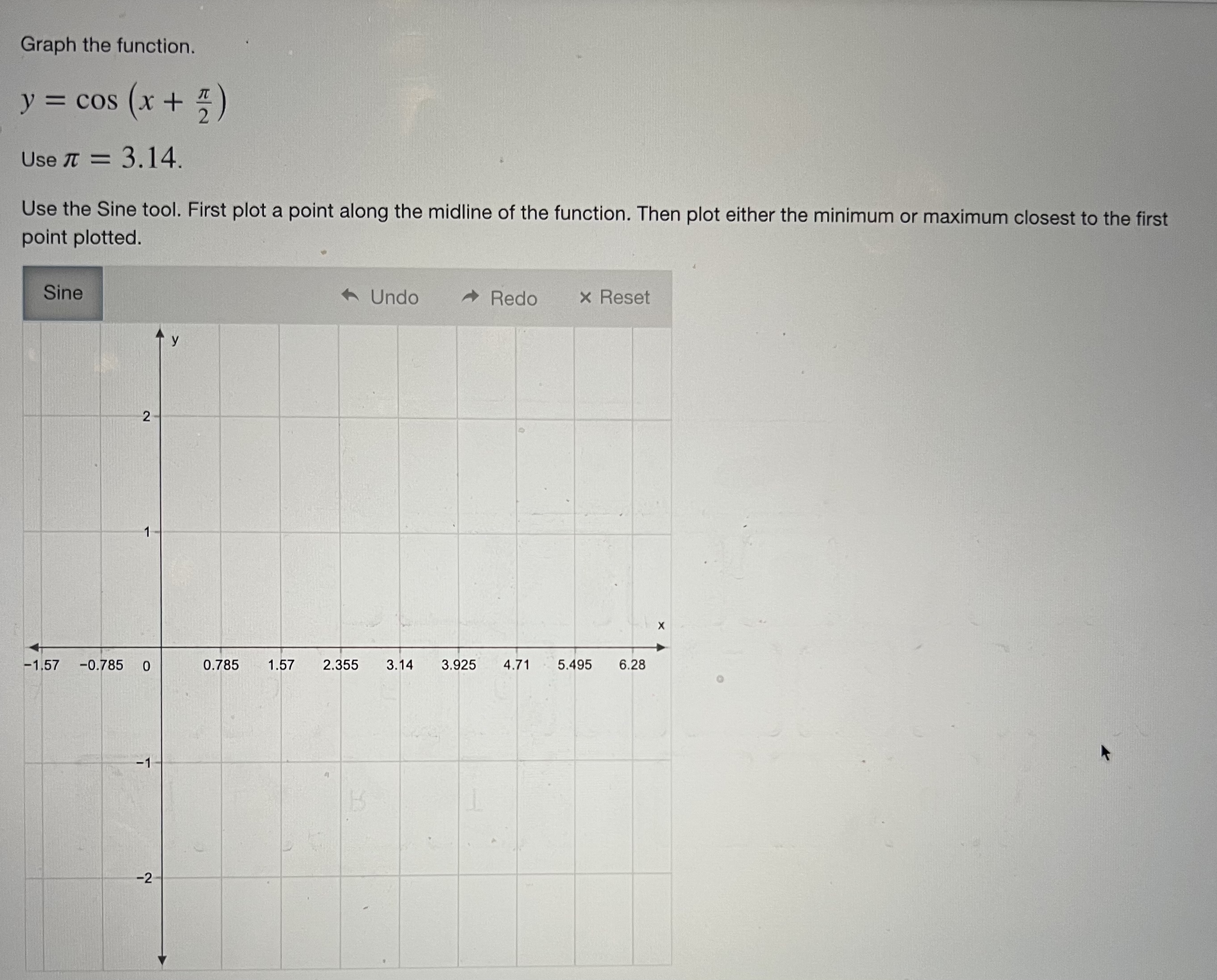 tool. First plot a point on the midline of the function. Then