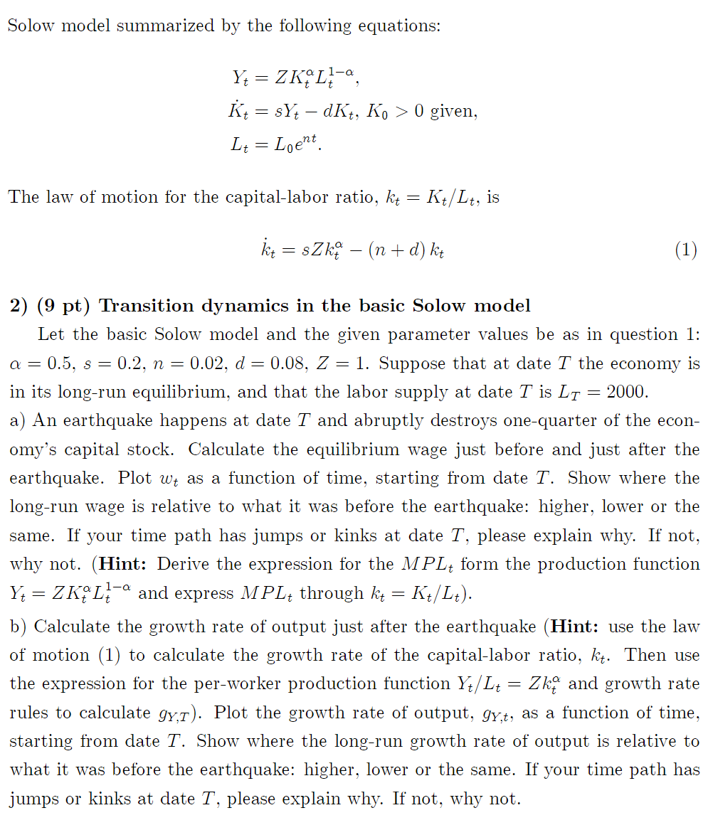 Solow model summarized by the following equations: ZK?L} dl O given, The