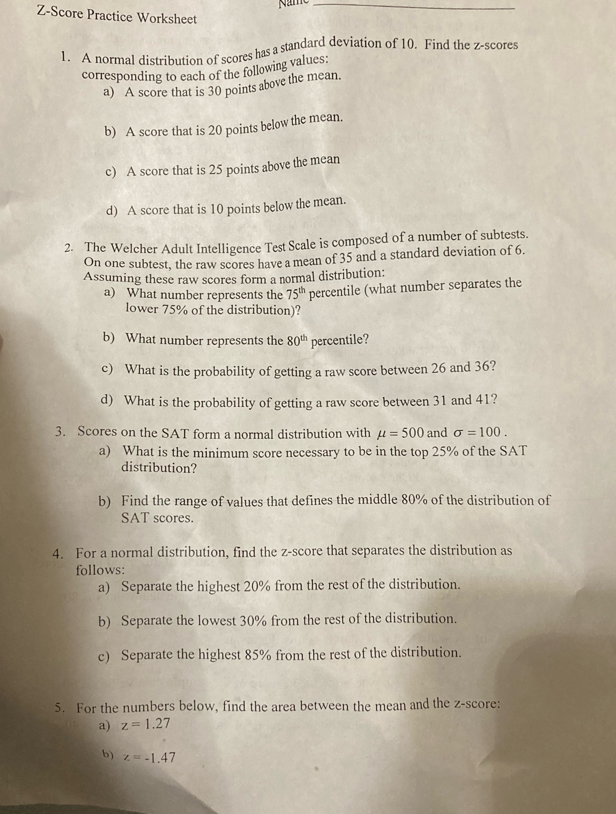 Please solve all Z-Score Practice Worksheet 1. A normal distribution of scores