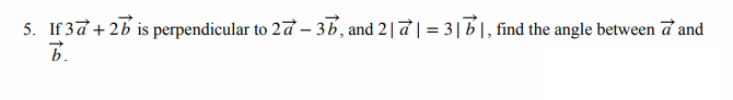 31 b l, find the angle between 7 and b.
